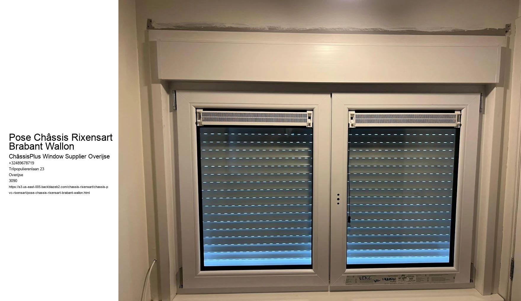 Pose Châssis Rixensart Brabant Wallon